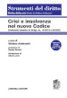 Crisi e insolvenza nel nuovo codice. Commento tematico ai dd.lgs. nn. 14/2019 e 83/2022