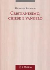 Cristianesimo, chiese e vangelo