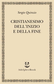 Cristianesimo dell inizio e della fine