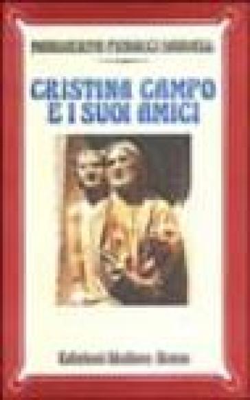 Cristina Campo e i suoi amici - Margherita Pieracci Harwell