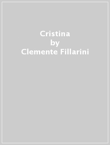 Cristina - Clemente Fillarini - Piero Lazzarin