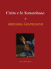 Cristo e la Samaritana di Artemisia Gentileschi. Ediz. illustrata