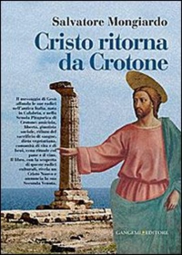 Cristo ritorna da Crotone - Salvatore Mongiardo