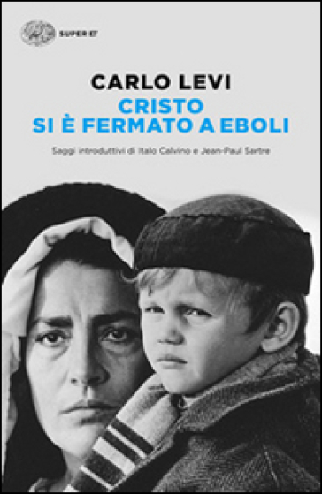 Cristo si è fermato a Eboli - Carlo Levi