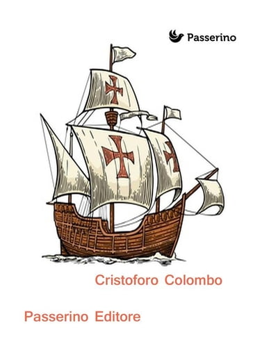 Cristoforo Colombo - Passerino Editore