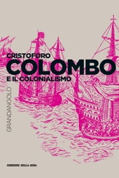 Cristoforo Colombo e il colonialismo
