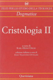 Cristologia. 2: Dal Medioevo ai nostri giorni