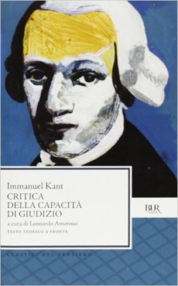 Critica della capacità di giudizio - Immanuel Kant