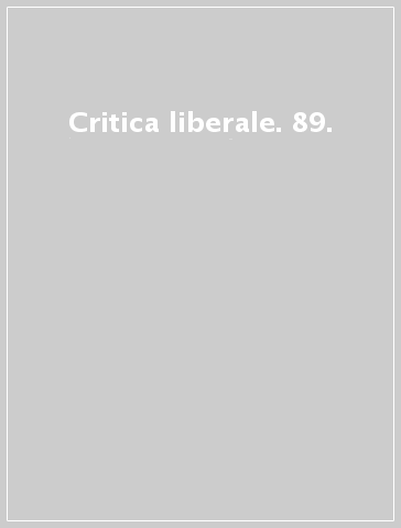 Critica liberale. 89.