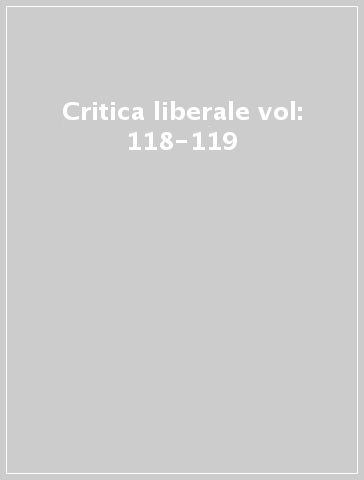 Critica liberale vol: 118-119