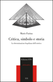 Critica, simbolo e storia. La determinazione hegeliana dell