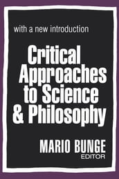 Critical Approaches to Science and Philosophy