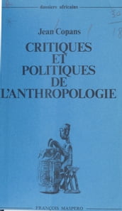 Critiques et politiques de l anthropologie