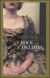 Croce e delizia