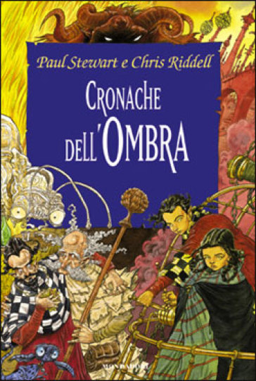 Cronache dell'ombra - Chris Riddell - Paul Stewart