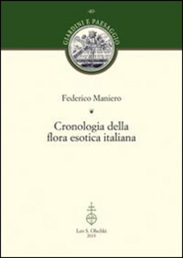 Cronologia della flora esotica italiana - Federico Maniero