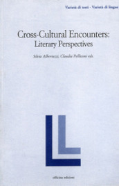 Cross-cultural encounters. Literary perspectives