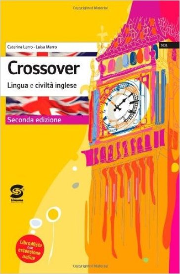 Crossover. Lingua e civiltà inglese. Per la Scuola media. Con CD Audio - Caterina Lerro - Luisa Marro