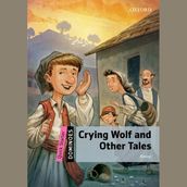 Crying Wolf and Other Tales