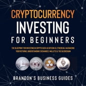 Cryptocurrency Investing For Beginners