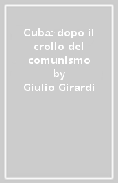 Cuba: dopo il crollo del comunismo