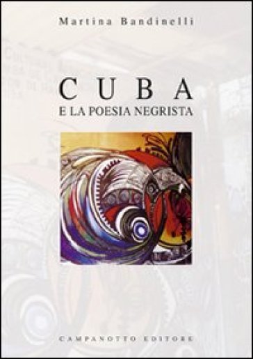 Cuba e la poesia negrista - Martina Bandinelli