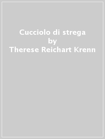 Cucciolo di strega - Therese Reichart Krenn