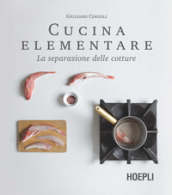 Cucina elementare. La separazione delle cotture