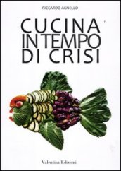 Cucina in tempo di crisi