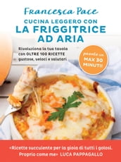 Cucina leggero con la friggitrice ad aria