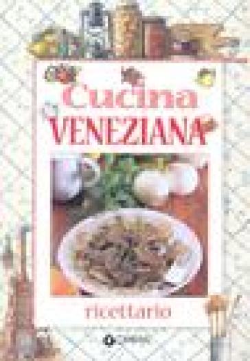 Cucina veneziana - Claudia Toso