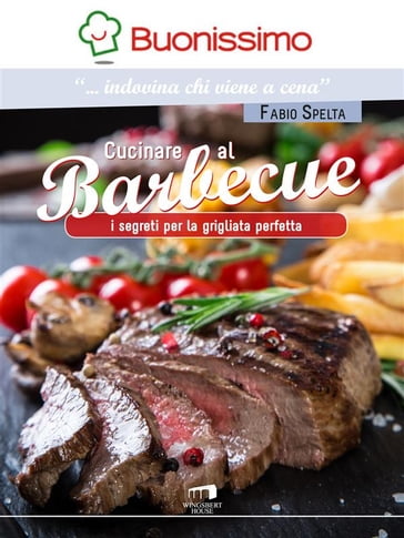 Cucinare al barbecue - Fabio Spelta