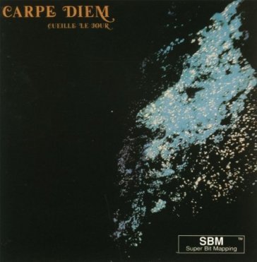 Cueille le jour - CARPE DIEM