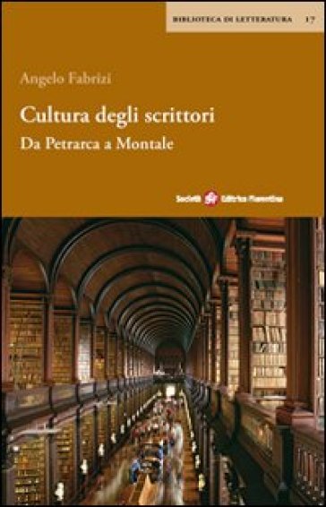 Cultura degli scrittori. Da Petrarca a Montale - Angelo Fabrizi