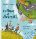 Culture e diversità. Bambini nel mondo