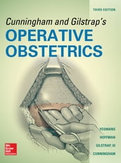 Cunningham and Gilstrap s Operative Obstetrics, Third Edition