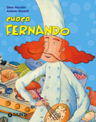 Cuoco Fernando. Ediz. illustrata - Silvia Vecchini