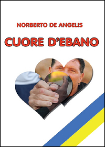 Cuore d'ebano - Norberto De Angelis