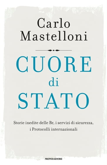 Cuore di Stato - Carlo Mastelloni