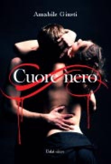 Cuore nero - Amabile Giusti