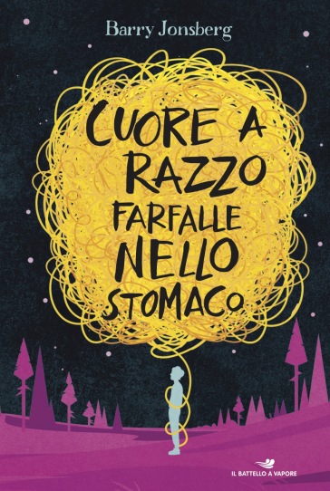 Cuore a razzo farfalle nello stomaco - Barry Jonsberg