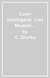 Cuori intelligenti. Con Modelli di scrittura. Ediz. verde. Per le Scuole superiori. Con e-book. Con espansione online. Vol. 1