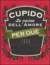 Cupido. La cucina dell