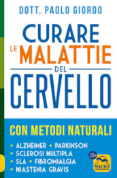 Curare le malattie del cervello con metodi naturali