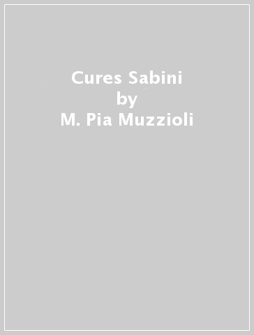 Cures Sabini - M. Pia Muzzioli