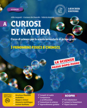 Curiosi di natura. Configurazione per aree tematiche. Per la Scuola media. Con e-book. Con espansione online. A-B-C-D.