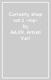 Curiosity shop vol.1 -hq-