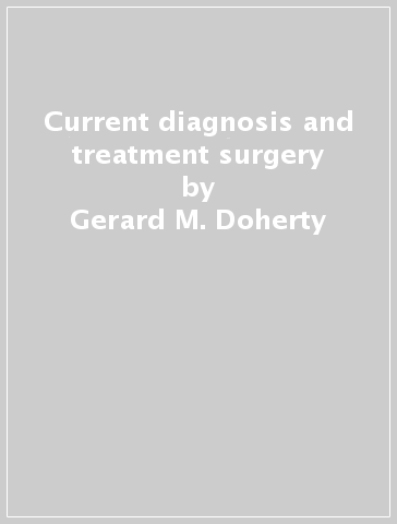 Current diagnosis and treatment surgery - Gerard M. Doherty