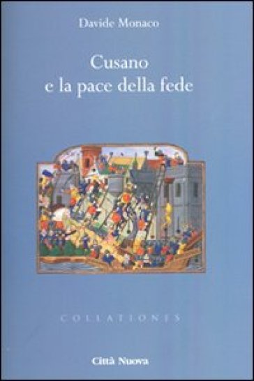 Cusano e la pace della fede - Davide Monaco