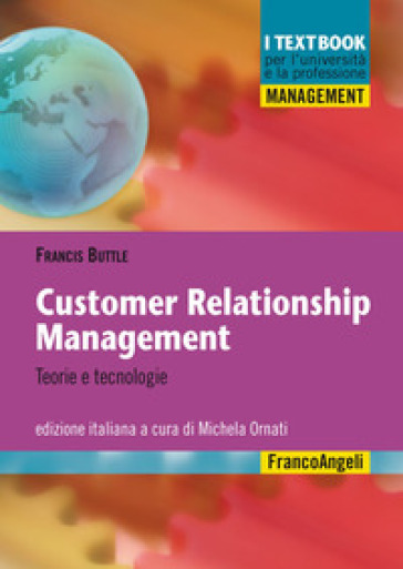 Customer relationship management. Teorie e tecnologie - Francis Buttle